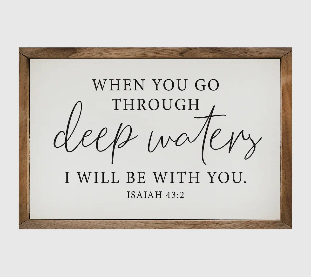 Deep Waters Isaiah Sign