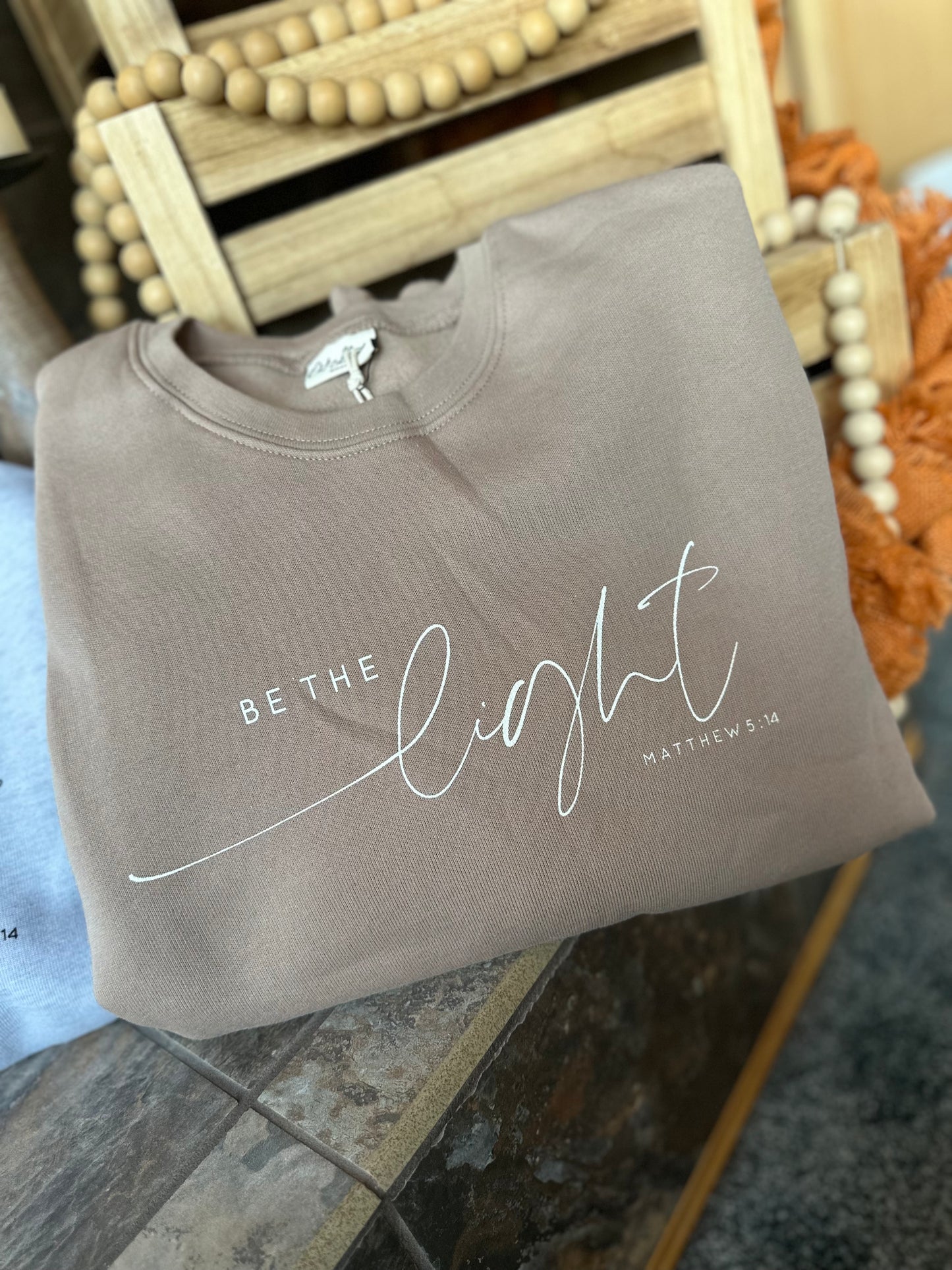 Be The Light Sweatshirt