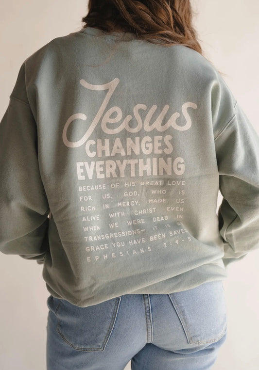 Jesus Changes Everything Crewneck - Pre Order